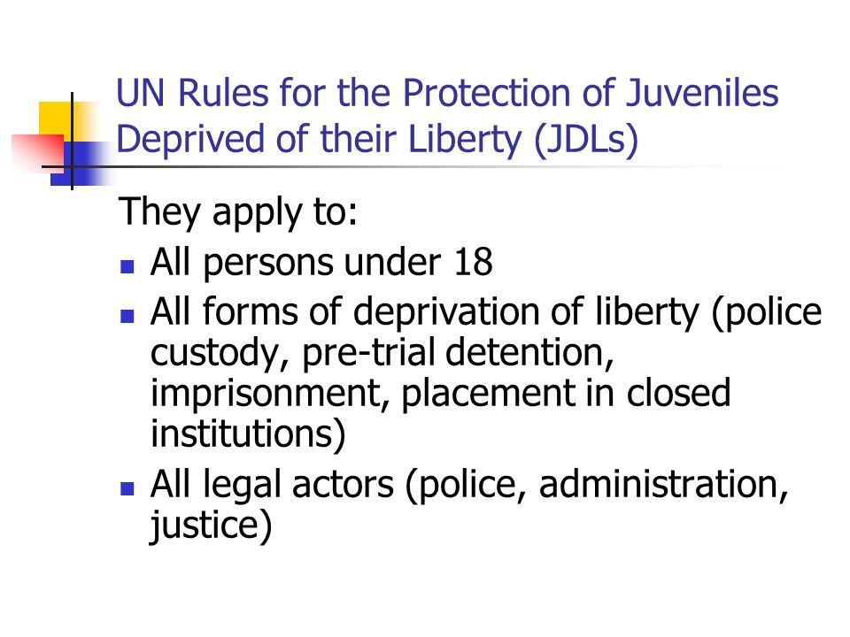 قواعد سازمان ملل برای حمایت از نوجوانان محروم از آزادی ʁ) United Nations Rules for the Protection of Juveniles Deprived of Their Liberty